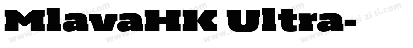 MlavaHK Ultra字体转换